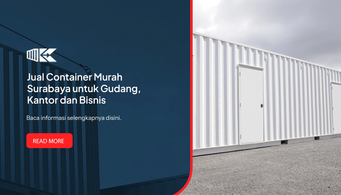 Jual Container Murah Surabaya untuk Gudang, Kantor dan Bisnis(1)